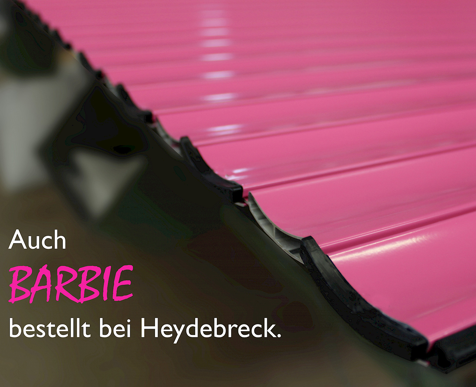 Barbie purchases pink rolling shutters